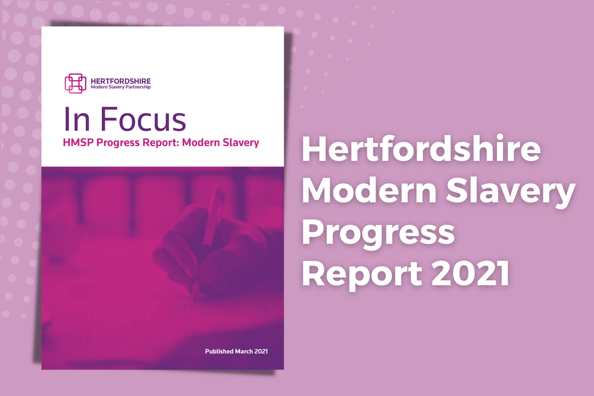 Hertfordshire Modern Slavery Progress Report 2021